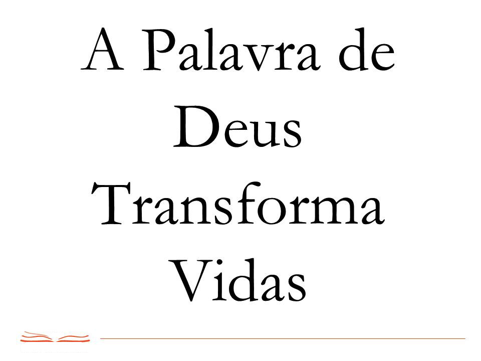 Não temos de fazer obras, mas as obras operadas por Deus fazem-nos APalavradeDeusTransformaVidas