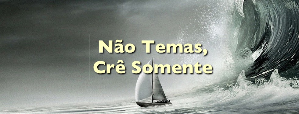 Crê e descansa no Senhor