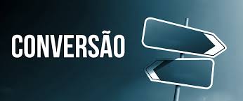 Nações serão transformada, do mesmo modo que os pecadores - pela fé no Senhor Jesus Cristo Conversão