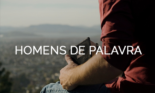 HOMENS DE PALAVRA certa