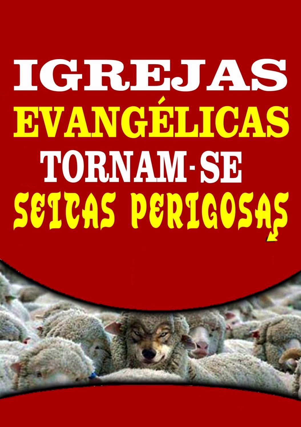 Muitas igrejas evangélicas estão a ta cair em grave apostasia
