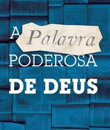 A Palavra de Deus é super poderosa Palavra poderosa de Deus