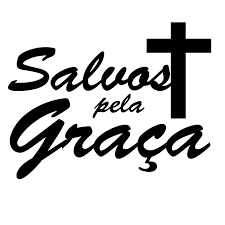 Não somos salvos pelas obras que fazemos, mas pela Sua graça, pela obre do Senhor jesus Cristo efetuada na cruz do Calvário