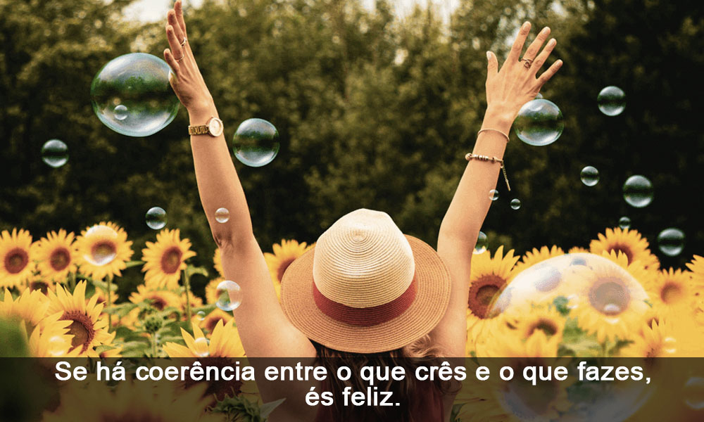 SE HÁ COERÊNCIA ENTRE O QUE CRÊS E O QUE FAZES