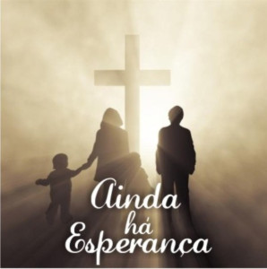 Ainda há esperança ainda