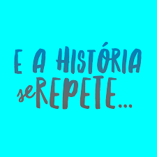 Não repitas a história históriaserepete