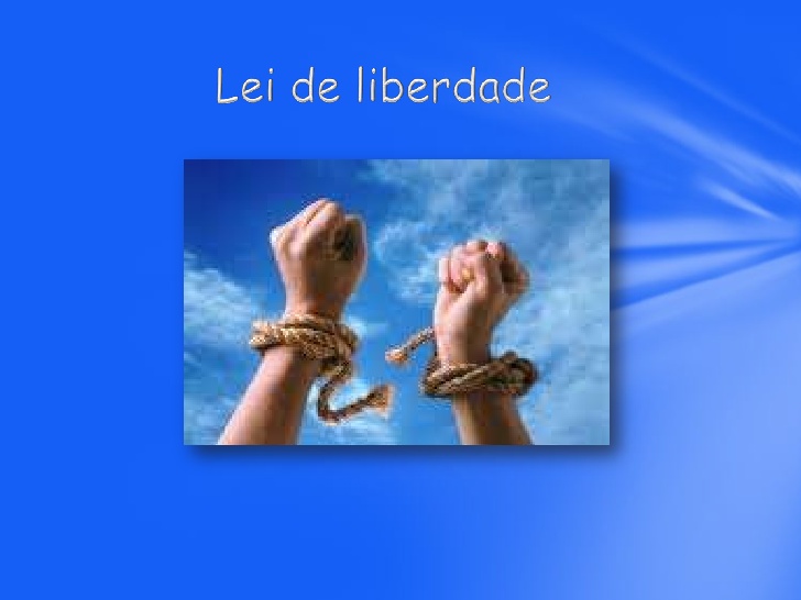 A Lei do Senhor liberta lei de liberdade 1 728