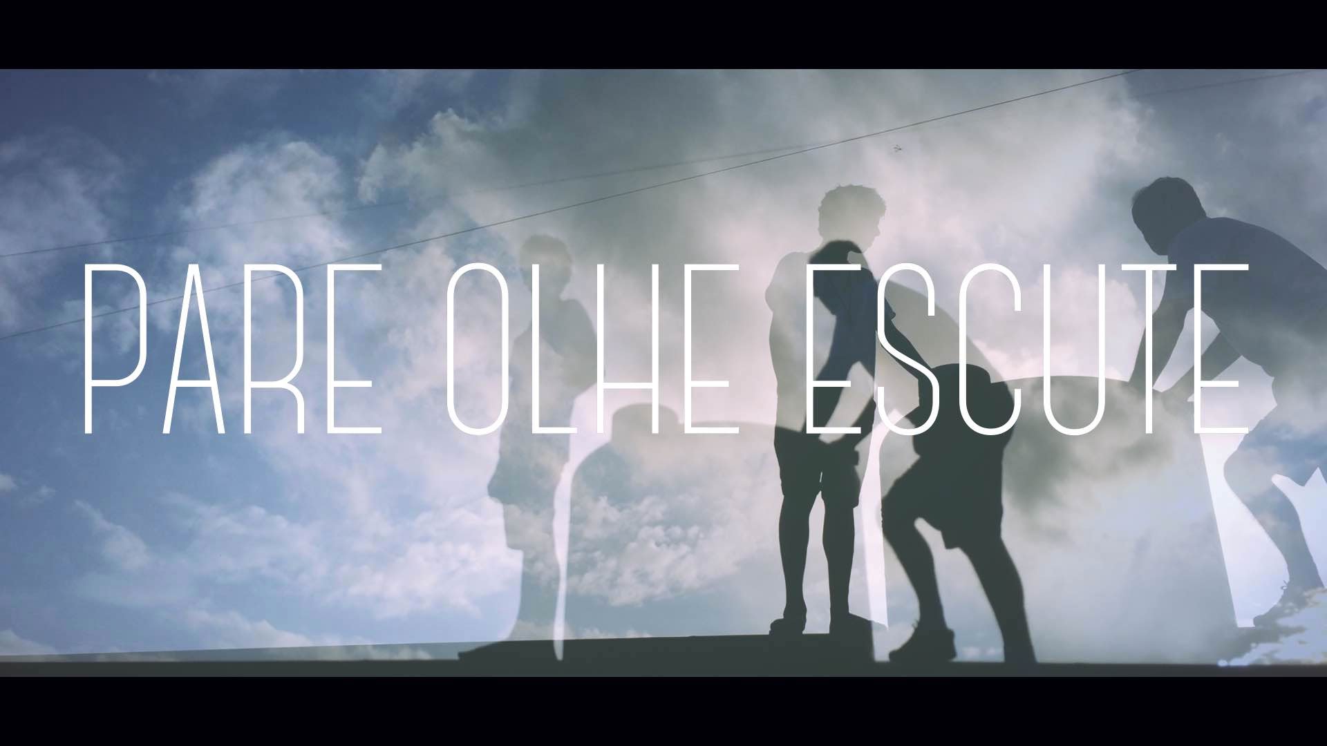 pare olhe escute
