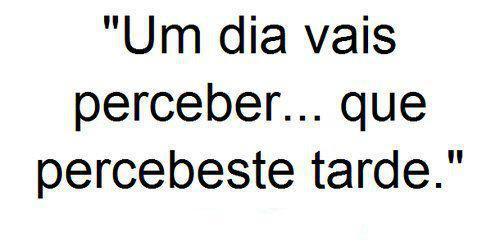 percebesteTarde