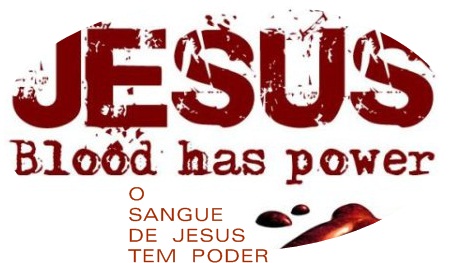 O sangue de Jesus purifica de todo o pecado sangue de jesus tem poder