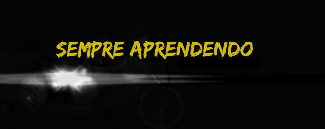 sempre aprendendo