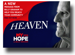 Céu - Minha Esperança 2014: uma mensagemde Billy Graham para te ajudar a alcançar as pessoas da tua comunidade.