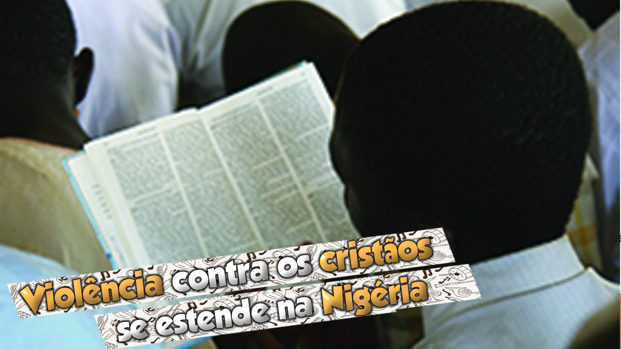 Cristãos perseguidos na Nigéria