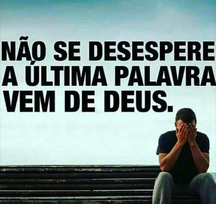 Deus tem sempre a última palavra. Confia n'Ele sempre