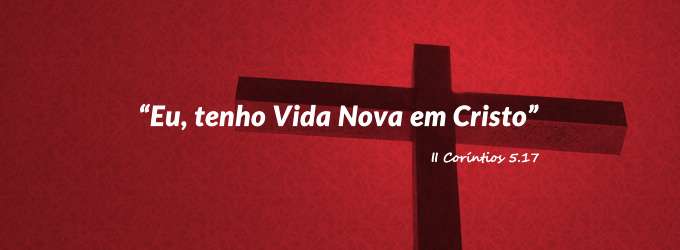 vida nova em Cristo